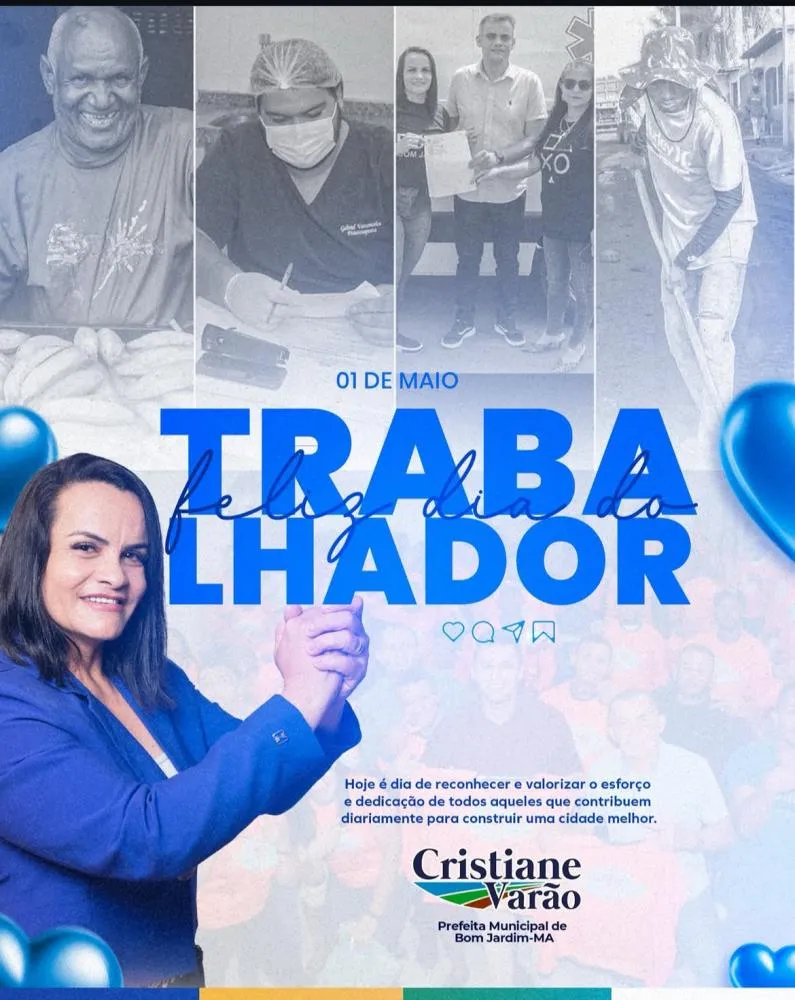 A prefeita Cristiane Varão deseja um feliz dia do trabalhador a toda a população.